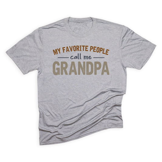 Favorite People Call Me Grandpa Tee