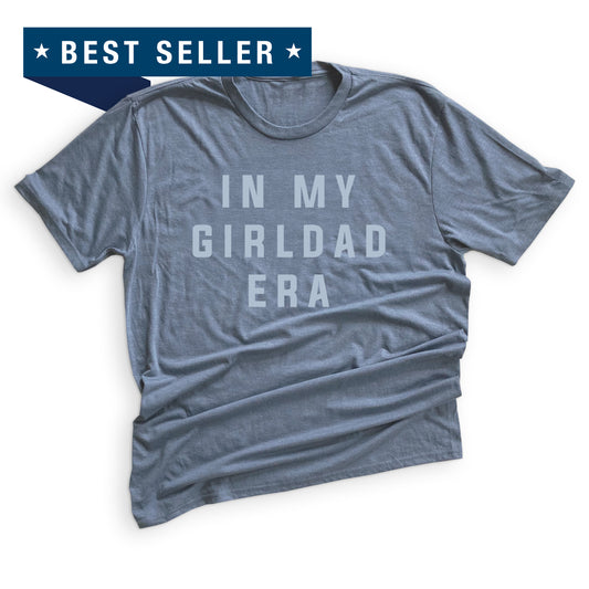 In My GirlDad Era Tee