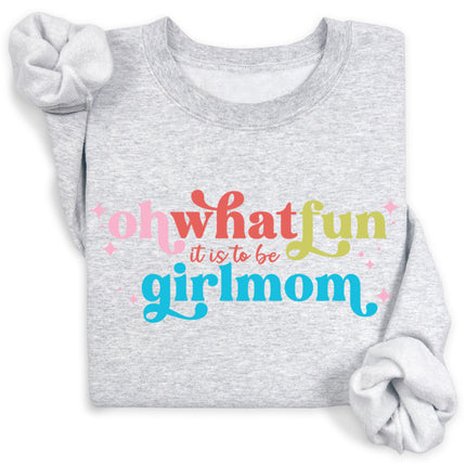 GirlMom Oh What Fun It Is To Be Sweatshirt