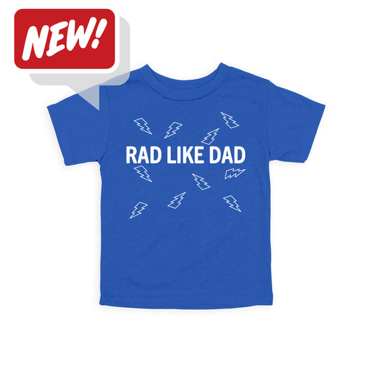 Rad Like Dad Tee