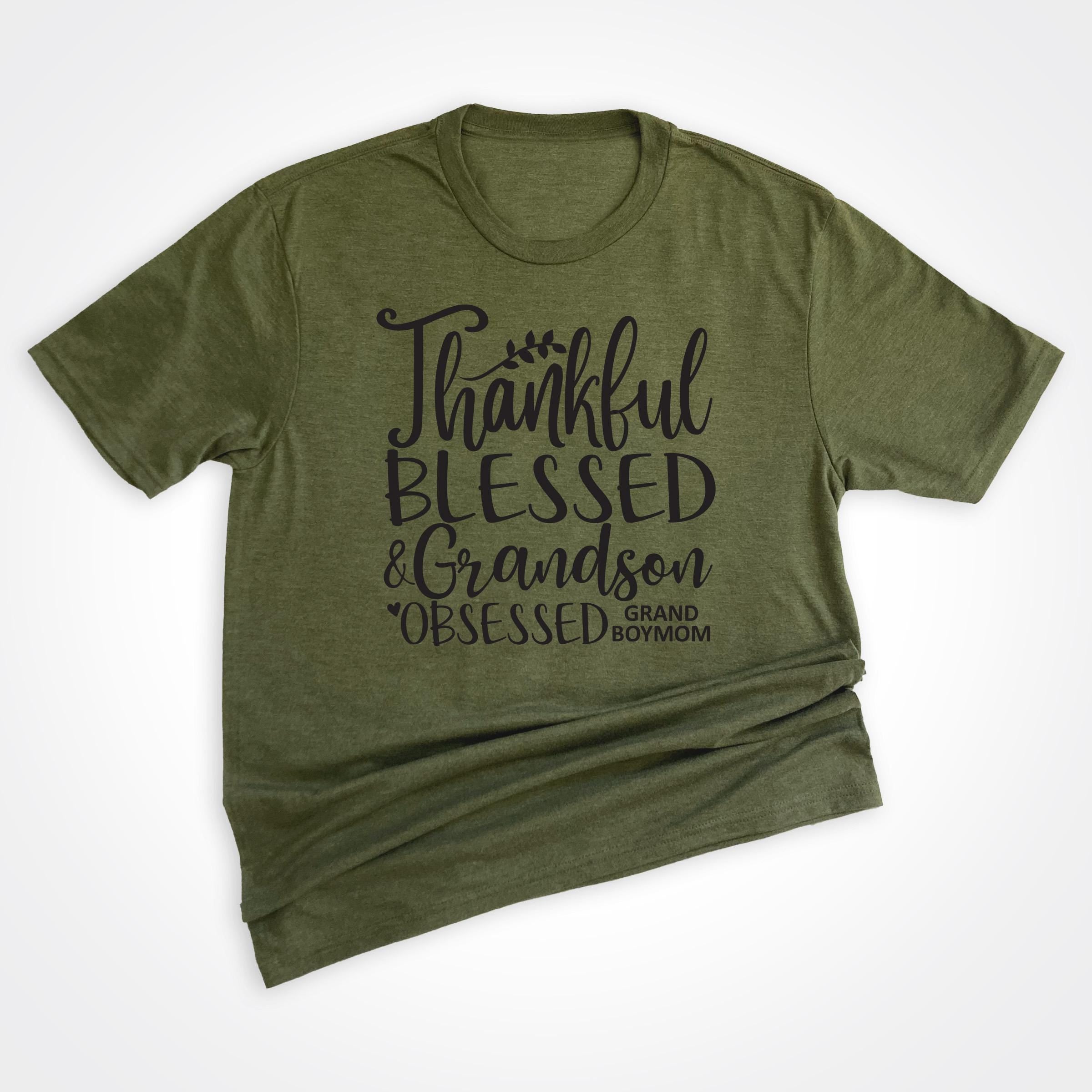 Grand Boymom® Thankful Blessed & Grandson Obsessed