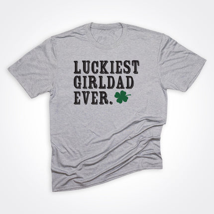 Luckiest Girldad® Ever on Heather Grey Tee